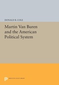 Cover: Martin van Buren and the American Political System - Princeton University Press