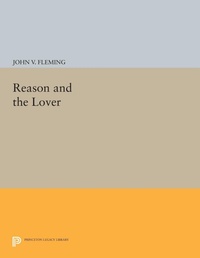 Enlarge image Cover: Reason and the Lover - Princeton University Press
