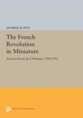 Cover: The French Revolution in Miniature - Princeton University Press