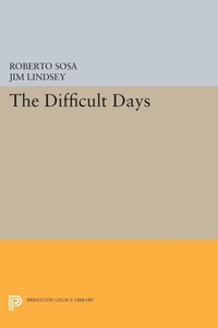 Enlarge image Cover: The Difficult Days - Princeton University Press