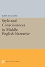 Cover: Style and Consciousness in Middle English Narrative - Princeton University Press
