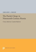 Cover: The Parish Clergy in Nineteenth-Century Russia - Princeton University Press