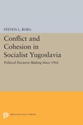 Cover: Conflict and Cohesion in Socialist Yugoslavia - Princeton University Press