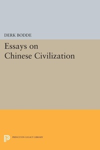 Enlarge image Cover: Essays on Chinese Civilization - Princeton University Press