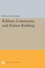Cover: Kibbutz Community and Nation Building - Princeton University Press