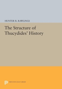 Enlarge image Cover: The Structure of Thucydides' History - Princeton University Press