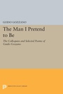 Cover: The Man I Pretend to Be - Princeton University Press