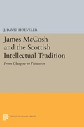 Cover: James McCosh and the Scottish Intellectual Tradition - Princeton University Press