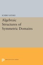 Cover: Algebraic Structures of Symmetric Domains - Princeton University Press
