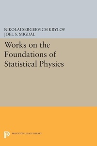 Enlarge image Cover: Works on the Foundations of Statistical Physics - Princeton University Press
