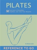 Cover: Pilates: Reference to Go - Chronicle Books LLC