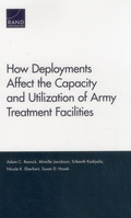 Cover: How Deployments Affect the Capacity and Utilization of Army Treatment Facilities - RAND