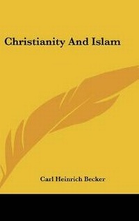 Enlarge image Cover: Christianity And Islam - Kessinger Publishing