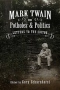 Cover: Mark Twain on Potholes and Politics - University of Missouri Press