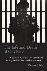 Abbildung von: The Life and Death of Gus Reed - Ohio University Press
