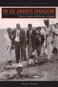 Cover: In Idi Amin's Shadow - Ohio University Press