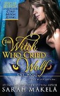Cover: The Witch Who Cried Wolf - Kissa Press LLC
