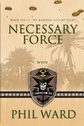 Cover: Necessary Force - Military Publishers, LLC