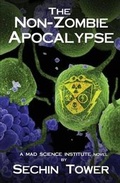 Cover: The Non-Zombie Apocalypse - Sechin Tower