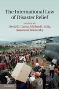 Cover: The International Law of Disaster Relief - Cambridge University Press