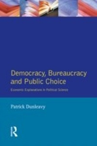 Bild vergrößern Bild: Democracy, Bureaucracy and Public Choice - Routledge