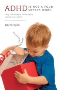 Cover: ADHD is Not a Four Letter Word - FriesenPress