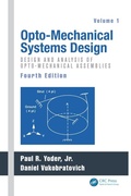 Cover: Opto-Mechanical Systems Design, Volume 1 - CRC Press