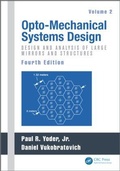 Cover: Opto-Mechanical Systems Design, Volume 2 - CRC Press