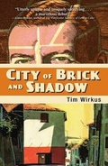 Cover: City of Brick and Shadow - Tyrus Books