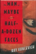 Cover: The Man of Maybe Half-a-Dozen Faces - Minotaur Books