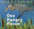 Cover: One Hungry Heron - Fitzhenry & Whiteside Ltd