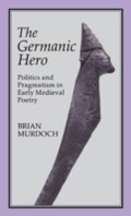 Cover: The Germanic Hero - Hambledon Continuum