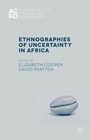 Cover: Ethnographies of Uncertainty in Africa - Palgrave Macmillan