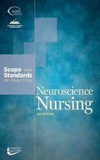 Enlarge image Cover: Neuroscience Nursing: Scope and Standards of Practice - American Nurses Association