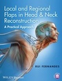 Cover: Local and Regional Flaps in Head and Neck Reconstruction - Wiley-Blackwell