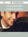 Cover: Alejandro Fernandez 97 Success Facts - Everything You Need to Know about Alejandro Fernandez - Emereo Publishing
