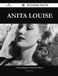 Cover: Anita Louise 61 Success Facts - Everything You Need to Know about Anita Louise - Emereo Publishing