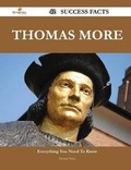 Cover: Thomas More 42 Success Facts - Everything You Need to Know about Thomas More - Emereo Publishing