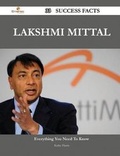 Cover: Lakshmi Mittal 33 Success Facts - Everything You Need to Know about Lakshmi Mittal - Emereo Publishing