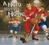 Enlarge image Cover: A Hero Named Howe - Raincoast Books