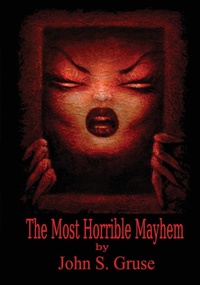 Abbildung von: The Most Horrible Mayhem - Outskirts Press