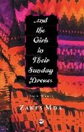 Cover: And the Girls In Their Sunday Dresses: Four Works - Africa Research & Publications
