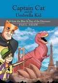 Cover: Captain Cat and the Umbrella Kid - Xlibris