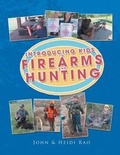 Cover: Introducing Kids to Firearms and Hunting - Xlibris Corporation