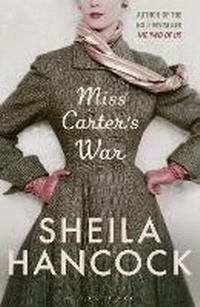 Enlarge image Cover: Miss Carter's War - Bloomsbury Publishing PLC