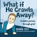 Cover: What If He Crawls Away? - Redemption Press