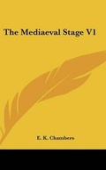 Cover: The Mediaeval Stage V1 - Kessinger Publishing