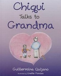 Abbildung von: Chiqui Talks to Grandma - Mascot Books