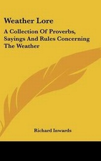 Enlarge image Cover: Weather Lore - Kessinger Publishing