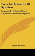 Cover: Facts And Mysteries Of Spiritism - Kessinger Publishing